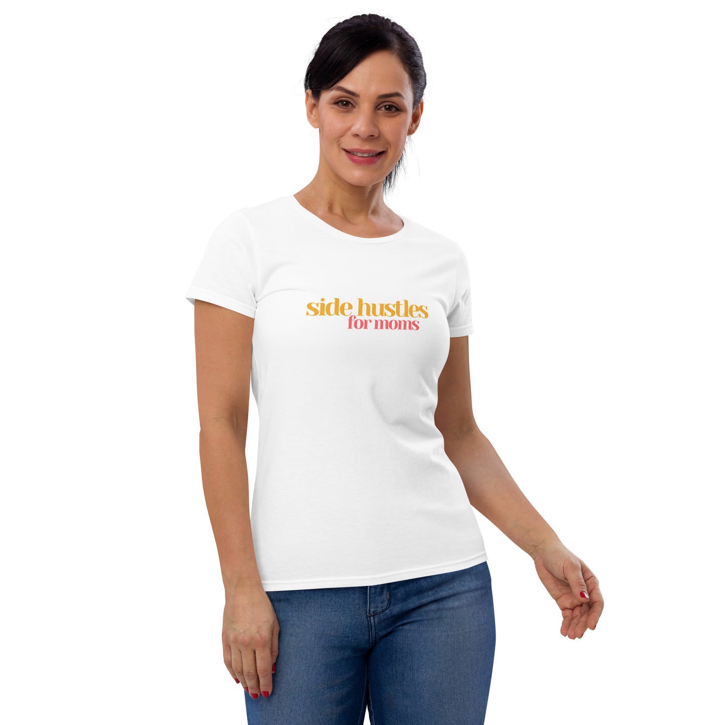 Women's short sleeve Side Hustles for Moms t-shirt